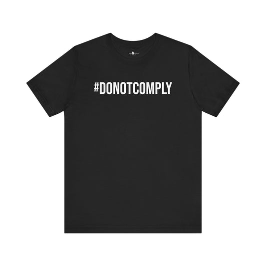 #DONOTCOMPLY