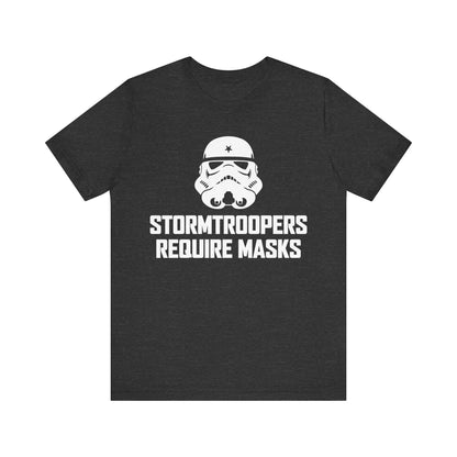 Stormtroopers Require Masks